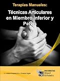 Tcnicas Articulares En Miembro Inferior Y Pelvis Terapias Manuales Spanish Edition