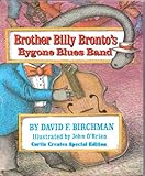 Brother Billy Brontos Bygone Blues Band English Edition