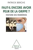 Faut Il Encore Avoir Peur De La Grippe 