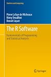 The R Software: Fundamentals of Programming and Statistical Analysis (Statistics and Computing Book 40)
