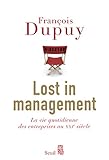 Lost In Management La Vie Quotidienne Des Entreprises Au Xxie Sicle Scien Hum Hc