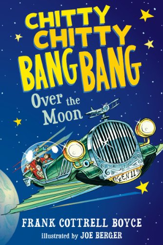 Chitty Chitty Bang Bang Over the Moon (By: Frank Cottrell Boyce) cover