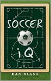 Soccer Iq Things That Smart Players Do English Edition