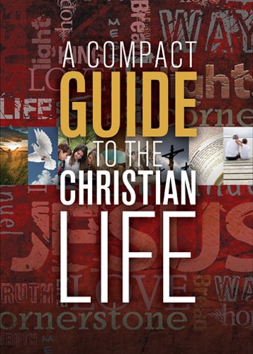 A Compact Guide to the Christian Life (With: Karen Lee-Thorp) cover