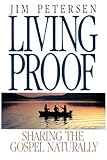 Living Proof Sharing The Gospel Naturally Lifechange English Edition