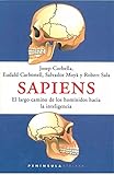 Sapiens El Largo Camino De Los Homnidos Hacia La Inteligencia