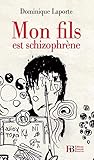 Mon Fils Est Schizophrene
