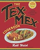 The Texmex Cookbook A History In Recipes And Photos English Edition