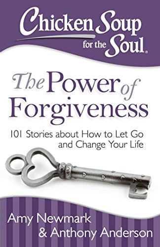 The Power of Forgiveness (By: Amy Newmark,Anthony Anderson,Stacey Wagner) cover