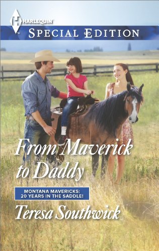 From Maverick to Daddy (By: Teresa Southwick) cover