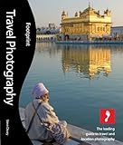 Travel Photography 2nd Edition The Leading Guide To Travel And Location Photography Activity Lifestyle English Edition