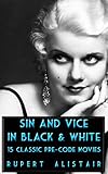 Sin And Vice In Black White 15 Classic Precode Movies English Edition