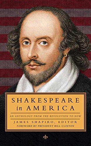 Shakespeare in America: An Anthology from the Revolution to Now book cover
