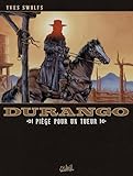 Durango T03 Pige Pour Un Tueur