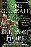 Seeds Of Hope Wisdom And Wonder From The World Of Plants English Edition