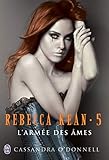 Rebecca Kean (tome 5)   L'arm%C3%A9e Des %C3%A2mes
