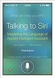 Talking To Siri Mastering The Language Of Apples Intelligent Assistant