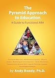 The Pyramid Approach To Education A Guide To Functional Aba English Edition