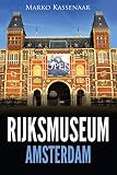 Rijksmuseum Amsterdam Les Chefsduvre De Rembrandt Vermeer Et Frans Hals Van Gogh Les Muses Damsterdam T 1