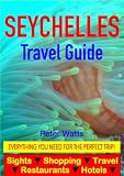 Seychelles Guide Sightseeing Hotel Restaurant Travel Shopping Highlights