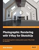 Photographic Rendering With Vray For Sketchup English Edition