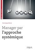 Manager Par Lapproche Systmique Prface De Michel Crozier Stratgie