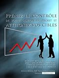 Prenez Le Contrle De Votre Gestion De Projet Et Atteignez Vos Cibles Au Del De Bien Grer Ses Projets Avec Laide Du Pmi Comprendre Comment Garder Le Cap Sur Ses Cibles Daffaires Avec Prince2