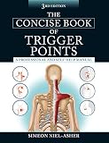 The Concise Book Of Trigger Points Third Edition A Professional And Selfhelp Manual