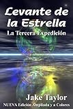 Levante De La Estrella La Tercera Expedicin Yah Y Los Cadetes Del Espacio N 3 Spanish Edition