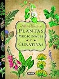 Plantas Medicinales Y Curativas Atlas Ilustrado Spanish Edition