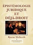 Epistemologie Juridique Et Dejadroit