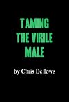 Taming The Virile Male