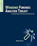 Windows Forensic Analysis Toolkit Advanced Analysis Techniques For Windows 8 English Edition