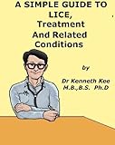 A Simple Guide To Lice Treatment And Related Diseases A Simple Guide To Medical Conditions