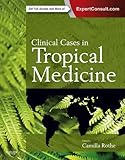 Clinical Cases In Tropical Medicine Ebook English Edition