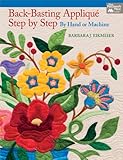Backbasting Applique Step By Step By Hand Or Machine English Edition