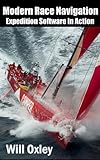 Modern Race Navigation Expedition Software In Action English Edition