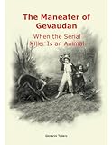 The Maneater Of Gvaudan English Edition