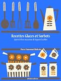 Recettes Glaces Et Sorbets Les Recettes Dauguste Escoffier T 30
