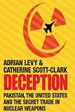 Deception Pakistan The United States And The Secret Trade In Nuclear Weapons English Edition