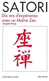 Satori : Dix Ans D'exp%C3%A9rience Avec Un Ma%C3%AEtre Zen