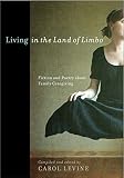 Living In The Land Of Limbo Fiction And Poetry About Family Caregiving English Edition
