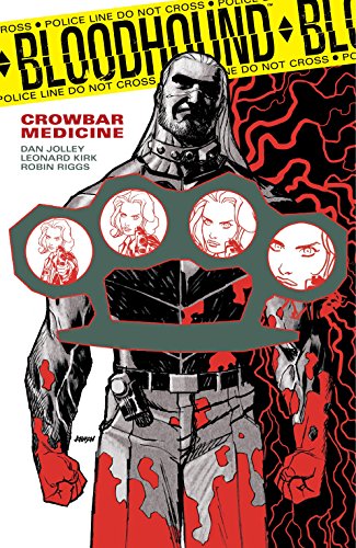 Bloodhound Volume 2: Crowbar Medicine book cover
