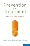 Prevention Vs Treatment Whats The Right Balance English Edition