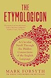 The Etymologicon A Circular Stroll Through The Hidden Connections Of The English Language English Edition