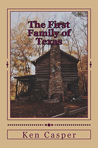 The First Family of Texas (By: Ken Casper) cover