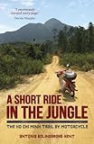 A Short Ride In The Jungle The Ho Chi Minh Trail By Motorcycle English Edition