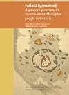 walata tyamateetj: A guide to government records about Aboriginal people in Victoria