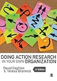 Doing Action Research In Your Own Organization English Edition