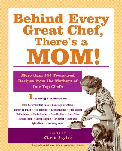 Behind Every Great Chef, There's a Mom! book cover